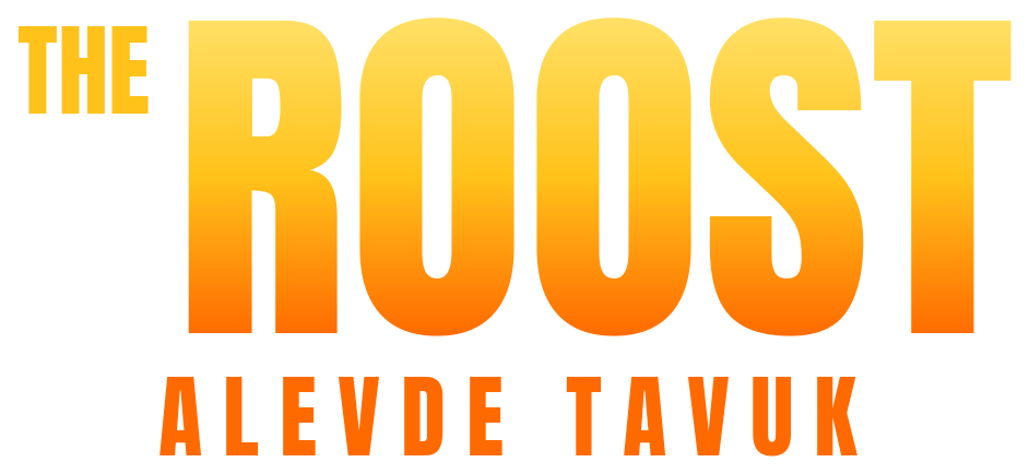 The Roost · Alevde Tavuk